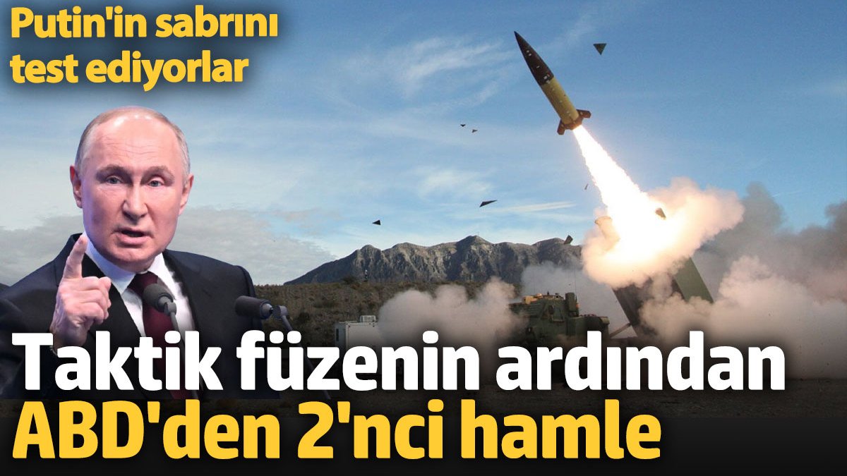 Taktik füzelerinin ardından ABD’den 2’nci hamle. Putin’in sabrını test ediyorlar